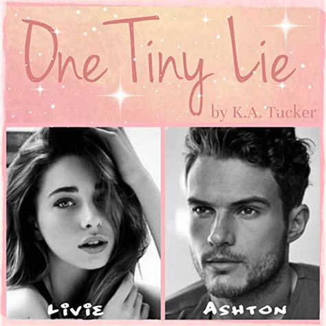 One Tiny Lie Ten Tiny Breaths 2 By K A Tucker Goodreads
