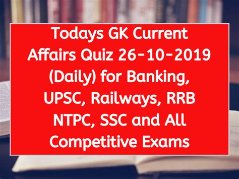Todays Gk Current Affairs Quiz 26 10 2019 Daily For Banking Upsc