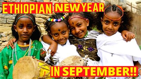 Ethiopians Celebrate New Year In September 2023 Enkutatash Youtube