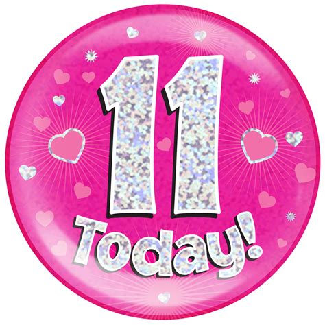 11th Birthday Pink Holographic Jumbo Badge Pageant Party