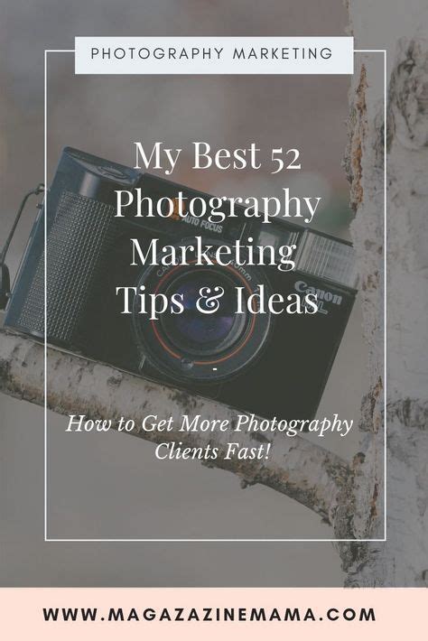 52 Photography Marketing Ideas For Your Photography Business In 2020