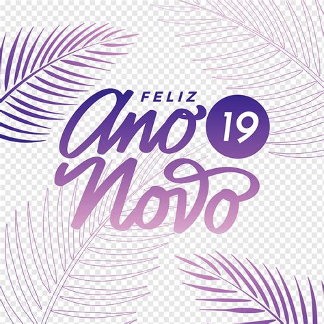 Feliz Ano Novo Hand Lettering Style With Leaf Background Png Pngwing
