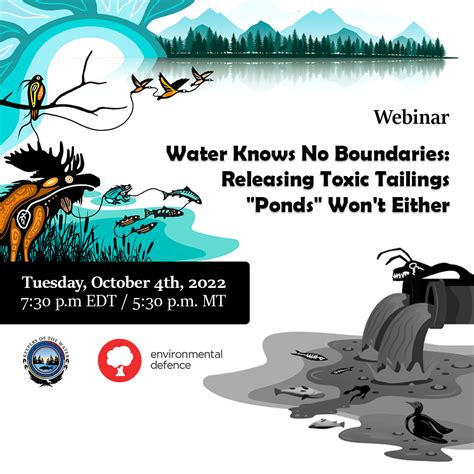 Icymi Water Knows No Boundaries Releasing Toxic Tailings Pond Wont