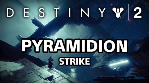 Destiny 2 Strike The Pyramidion Deutsch Mit Kuro Von Gameswelt