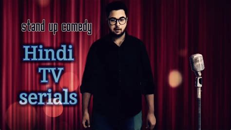 Stand Up Comedy Hindi Tv Serials In Hindi By Aditya Verma
