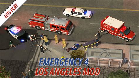 Emergency 4 La Mod Lets Play Episode 11 Rioting Civilians In La