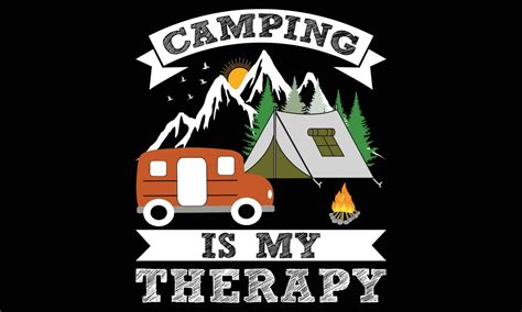 Camping Is My Therapy T Shirt Design Vector Camping Hiking Outdoor