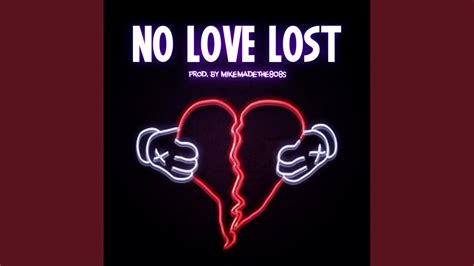 No Love Lost Youtube
