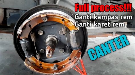 Full Process Ganti Kampas Rem Dan Karet Rem Canter Fe 7 4ban Youtube