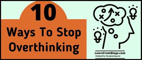 10 Ways To Stop Overthinking