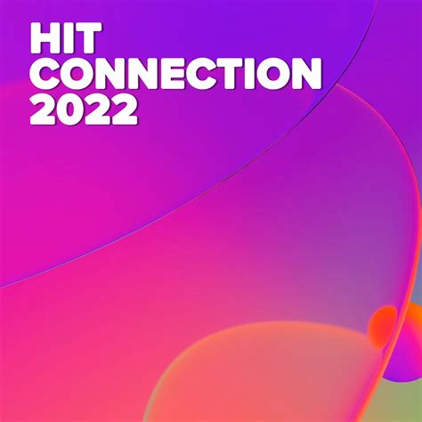 ‎hit Connection 2022 Album By Various Artists Apple Music