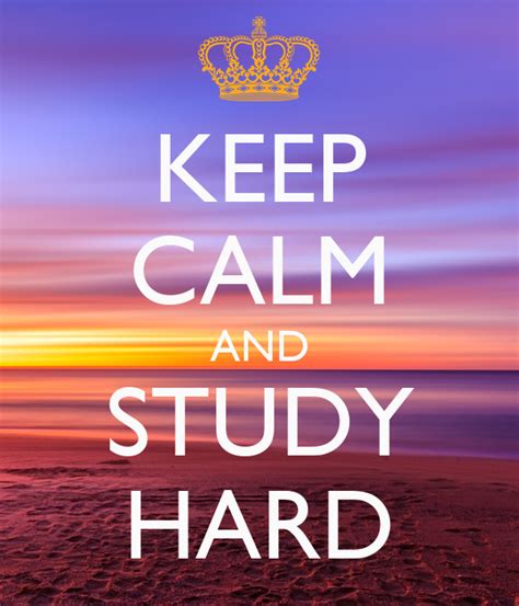 Keep Calm And Study Hard Poster Sanmathi Ethindra Keep Calm O Matic