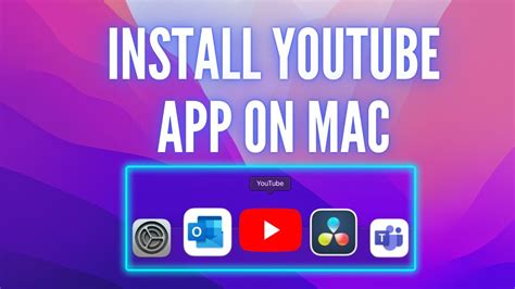 How To Install Youtube App On Mac Os Youtube