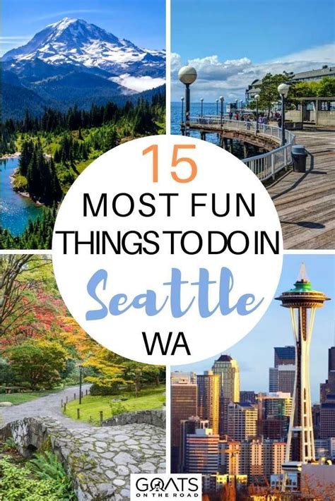 15 Best Things To Do In Seattle In 2023 Goats On The Road Seattle