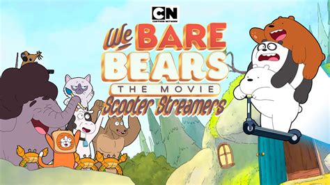 Scooter Streamers We Bare Bears Cartoon Network