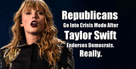 Republicans Go Into Crisis Mode After Taylor Swift Endorses Democrats Really