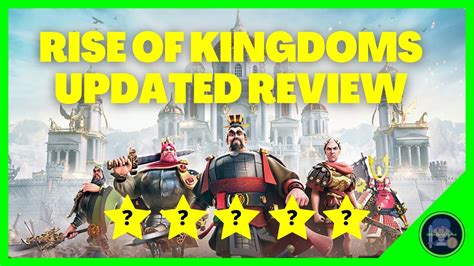 Rise Of Kingdoms Review Is Rise Of Kingdoms Still Worth Playing