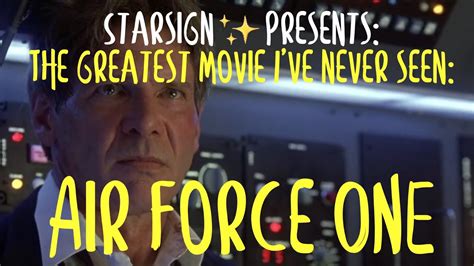 Then again, that doesn't mean that every single great movie is something you'd happily go back to experience all over again. The Greatest Movie I've Never Seen: Air Force One - YouTube
