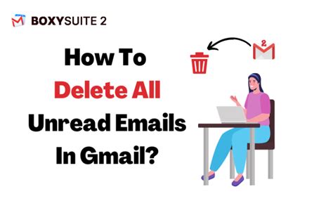 How To Delete All Unread Emails In Gmail Boxysuite
