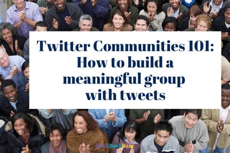 Twitter Communities 101 How To Build A Meaningful Group With Tweets