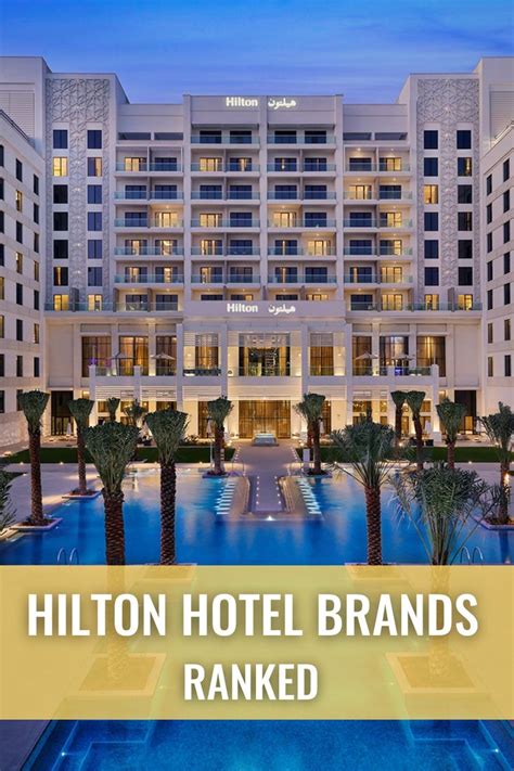 Hilton Hotel Brands Ranked In The Top 10 Hotels