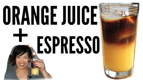 Orange Juice Espresso Taste Test Sunrise Good Morning Vietnam Oj