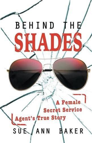 Secret Service History Through The Decades Behind The Shades A Female Secret Service Agents