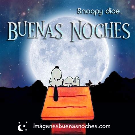 Snoopy Buenas Noches Im Genes Buenas Noches