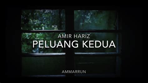 Peluang kedua amir hariz official lyric video. PELUANG KEDUA - AMIR HARIZ | Ammarrun Cover - YouTube