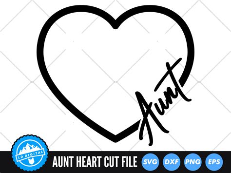 Aunt Heart Svg Auntie Love Heart Svg Graphic By Lddigital · Creative