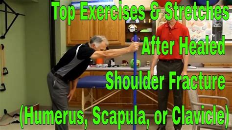 Top Exercises Stretches After Healed Shoulder Fracture Humerus