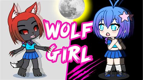 Wolf Girlgacha Lifegachaverse Mini Movie Youtube