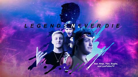 E c legends never die, they become a part of you d am every t. Legends Never Die (ft. Against The Current) | Fortnite Legends ft. Ninja, Tfue, Bugha ...