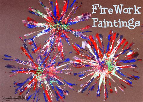 Juggling With Kids Firework Painting Firework Painting Fourth Of