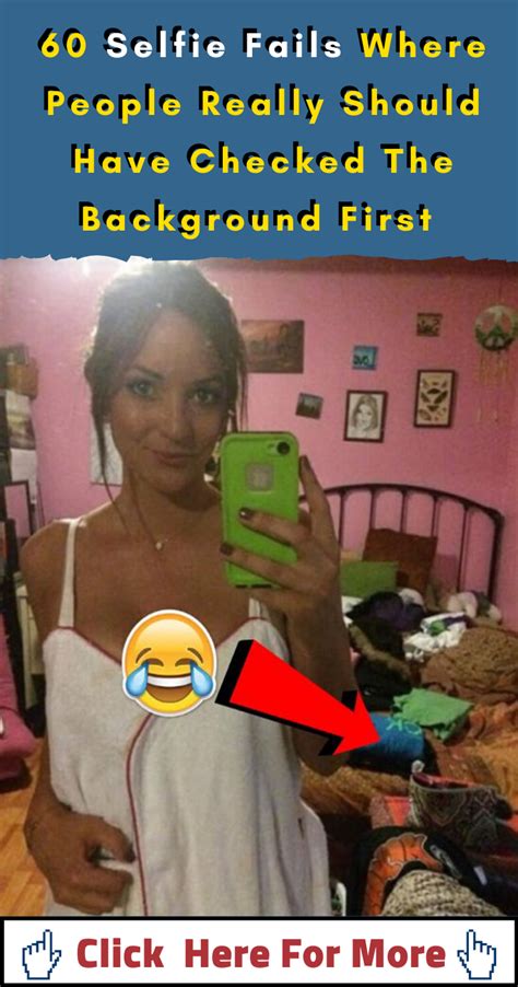 60 Selfie Fails By People Who Should Have Checked The Background First