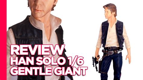 Review Star Wars Han Solo Statue Gentle Giant 16 Youtube