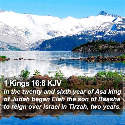 1 Kings 168 Kjv In The Twenty And Sixth Year Of Asa King Of Judah