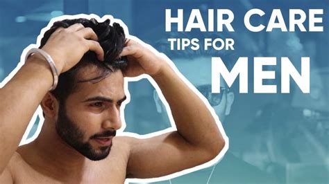 Hair Care Tips For Men Mens Hair Care Routine Mens Grooming Tarun