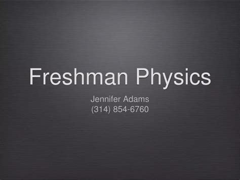 Ppt Freshman Physics Powerpoint Presentation Free Download Id3815805