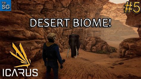 Icarus Mission Dry Run Expedition The Desert Biome 5 Youtube