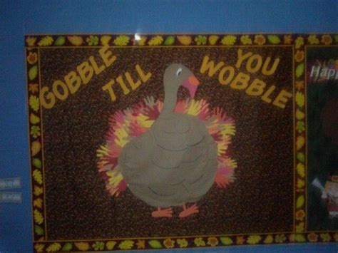 Gobble Till You Wobble My Thanksgiving Bulletin Board For Lbd Thanksgiving Bulletin