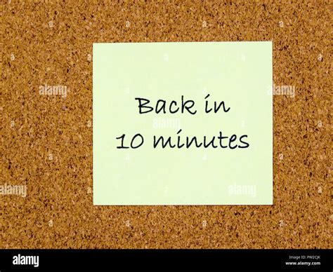 Back In 10 Minutes Sign Hi Res Stock Photography And Images Alamy