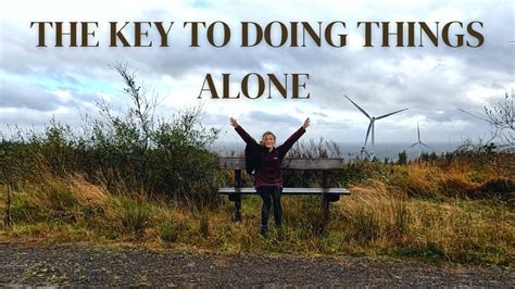 The Key To Doing Things Alone Sharing My Therapy Secrets Chatty Vlog