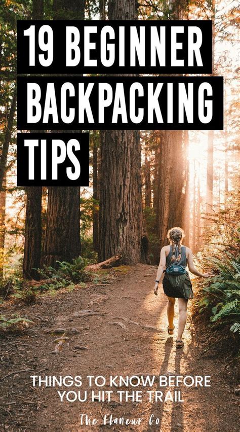 backpacking tips 19 things i wish i knew before hitting the trail 2020 hiking trip