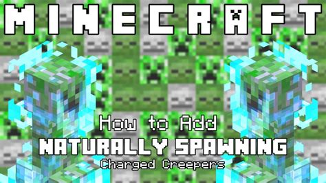 Minecraft How To Add Naturally Spawning Charged Creepers To Your World Youtube