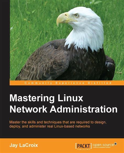Mastering Linux Network Administration 1st Edition Redshelf