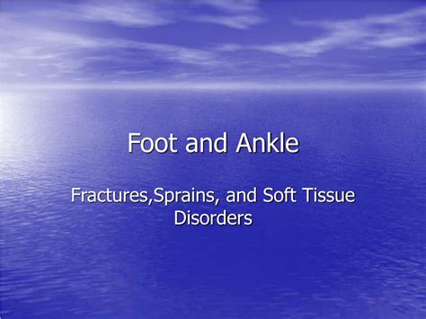 Ppt Foot And Ankle Powerpoint Presentation Free Download Id3100915