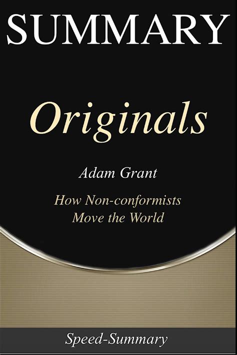 Buy Summary Originals How Non Conformists Move The World A Summary