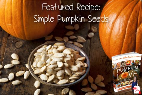 October is always so busy for us. How Do I Cook Pumpkin Seeds? - Clean Food Crush - Simple ...