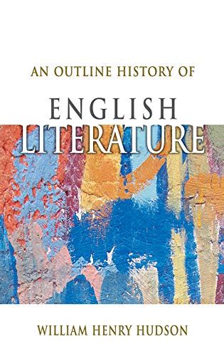 An Outline History Of English Literature Hudson William Henry